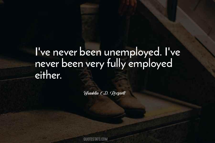 Quotes About Unemployed #1036447