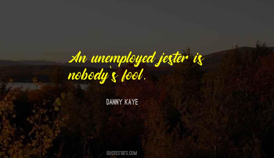 Quotes About Unemployed #1877594