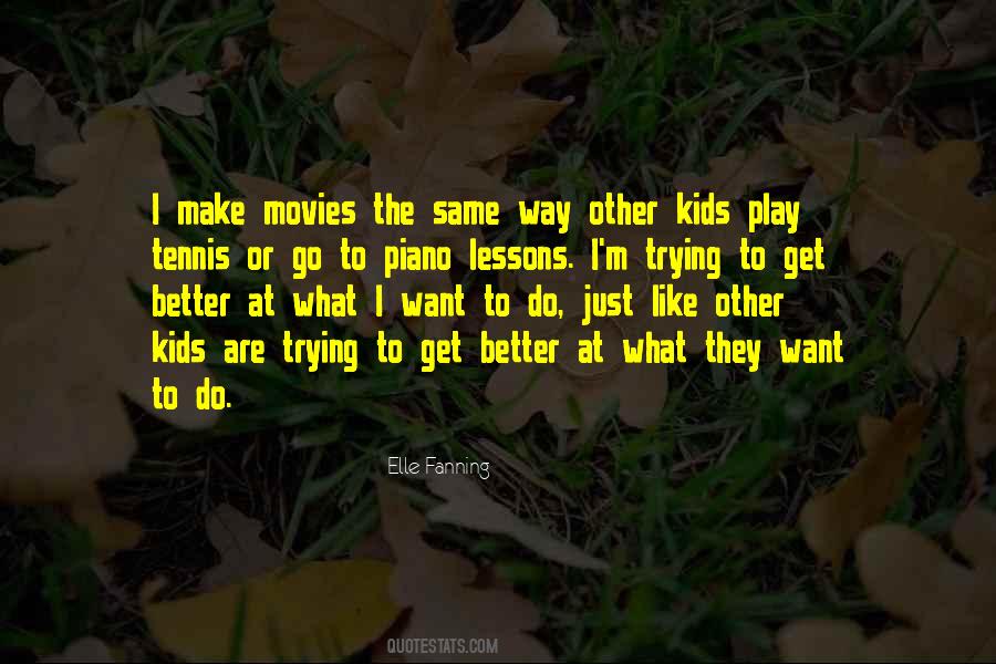 Kids Play Quotes #1279095