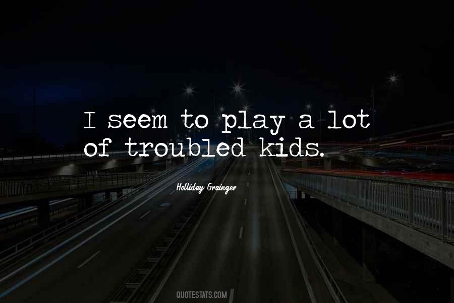 Kids Play Quotes #278960