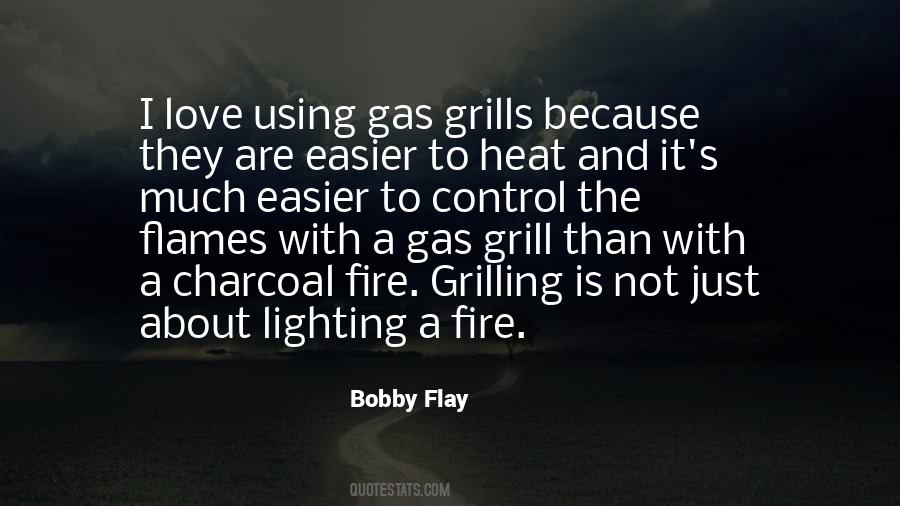Quotes About Flames And Fire #1010958
