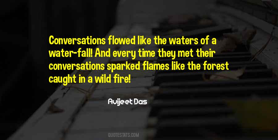 Quotes About Flames And Fire #1126287