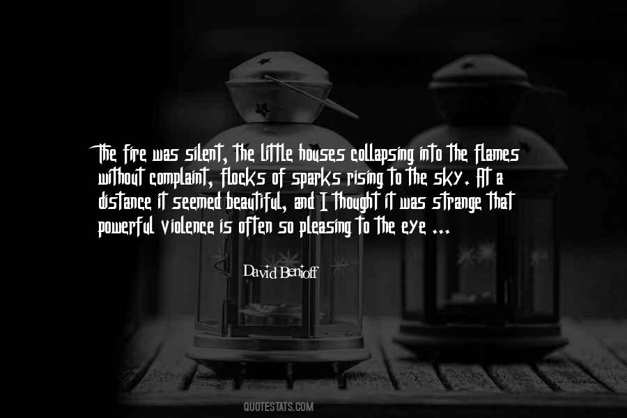 Quotes About Flames And Fire #1248514