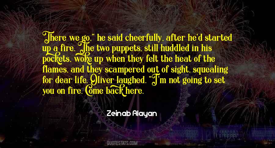 Quotes About Flames And Fire #1265971