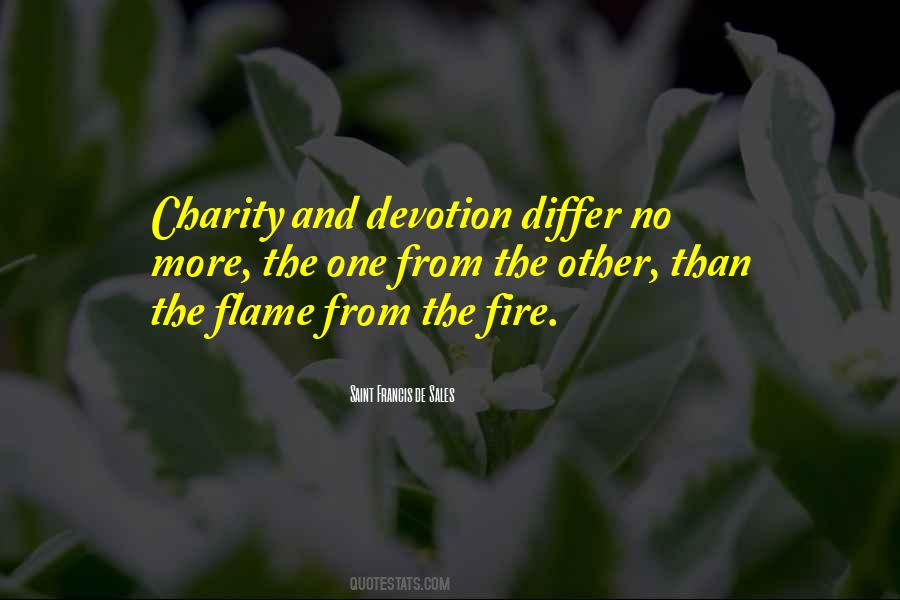 Quotes About Flames And Fire #1286143