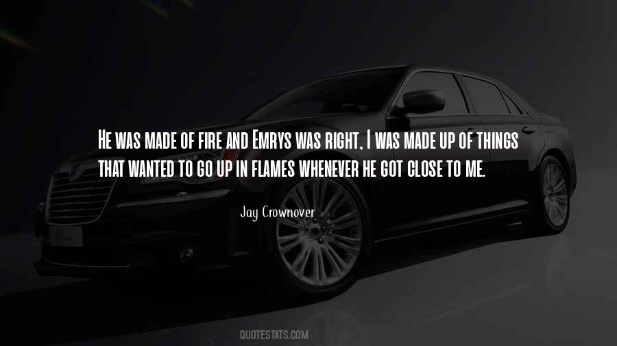 Quotes About Flames And Fire #129738