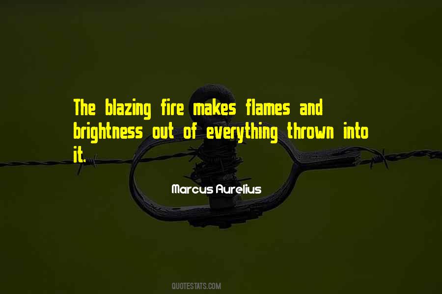 Quotes About Flames And Fire #87137