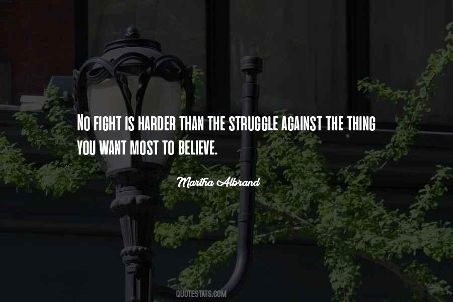Quotes About Fighting Harder #1644697