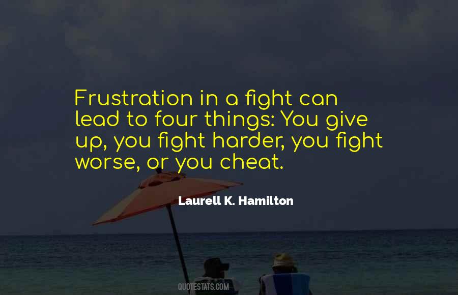 Quotes About Fighting Harder #175526