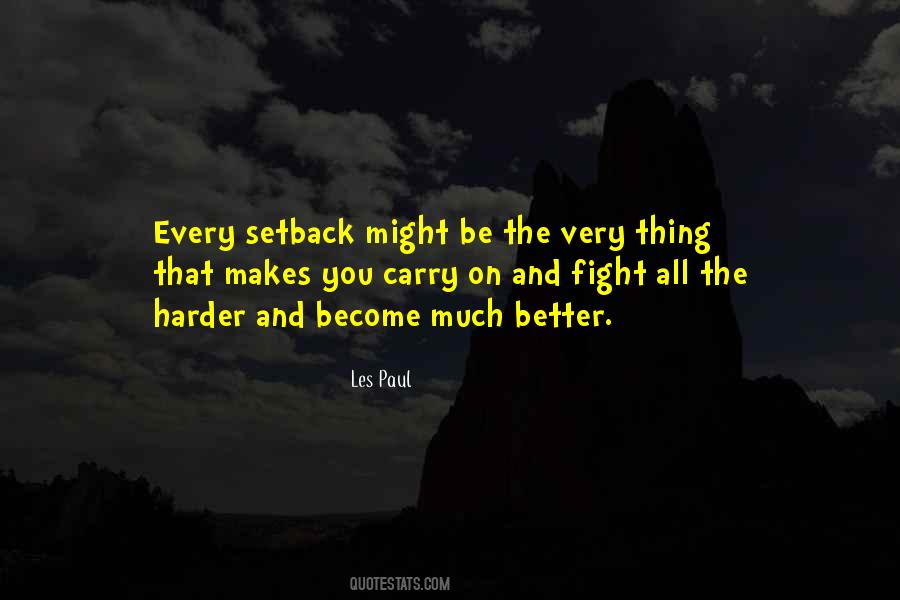 Quotes About Fighting Harder #383500