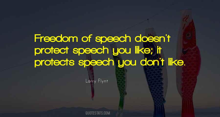Quotes About Freedom Of Speech #1035932
