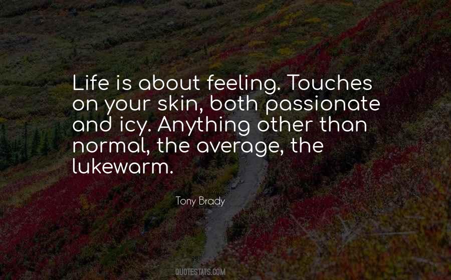 Quotes About Lukewarm #300173