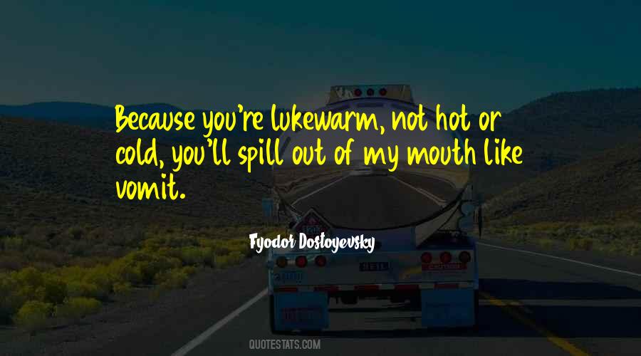 Quotes About Lukewarm #457914