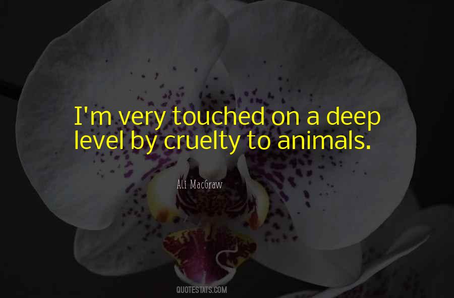 Quotes About Cruelty To Animals #501659