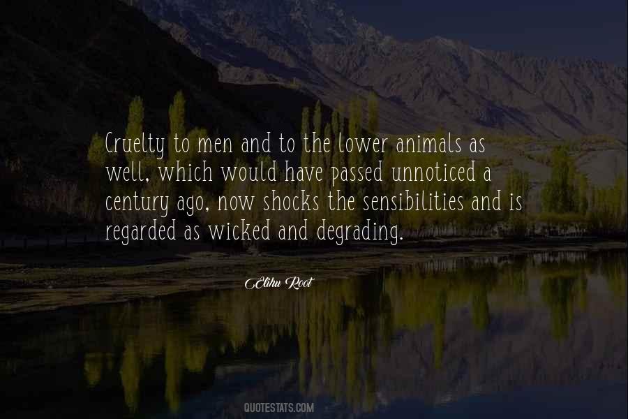 Quotes About Cruelty To Animals #668744