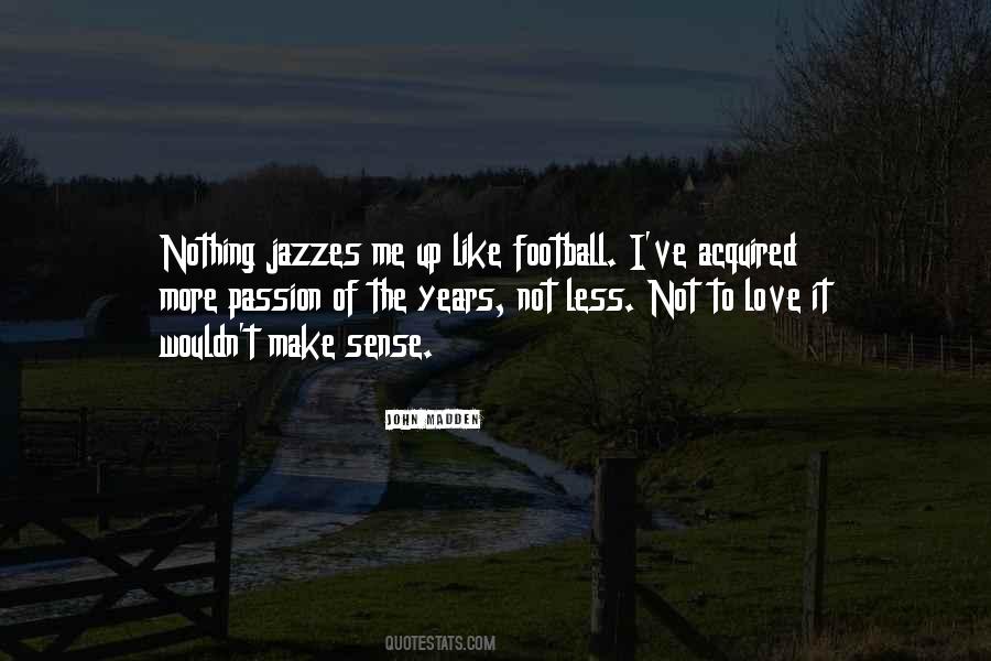 Jazzes Up Quotes #695681