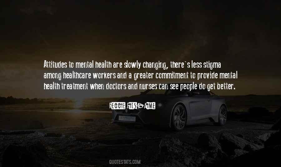 Quotes About Mental Health Stigma #176974