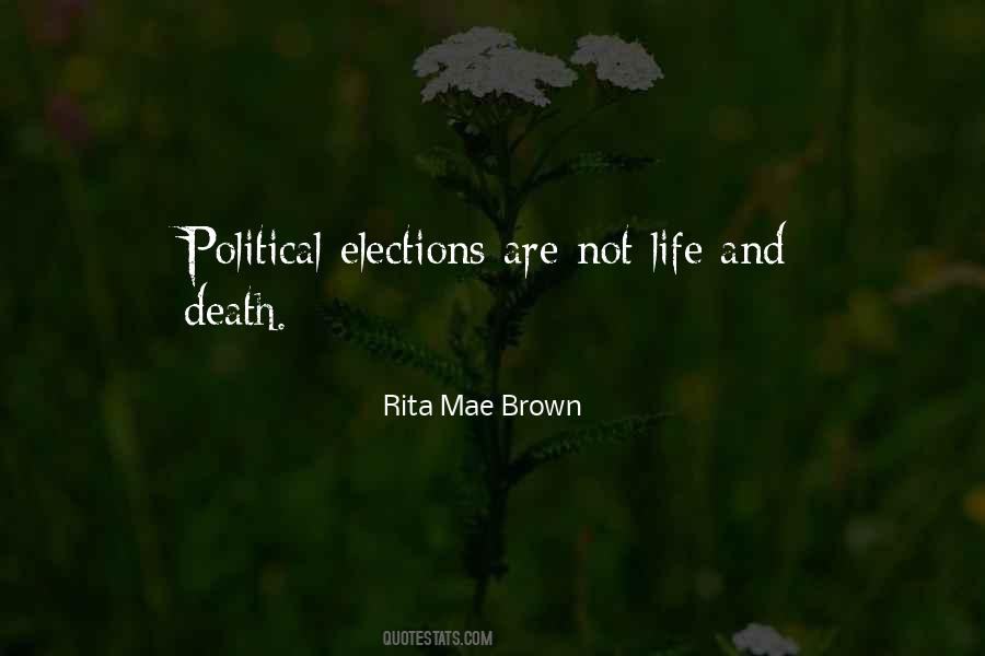 Quotes About Political Elections #1292647