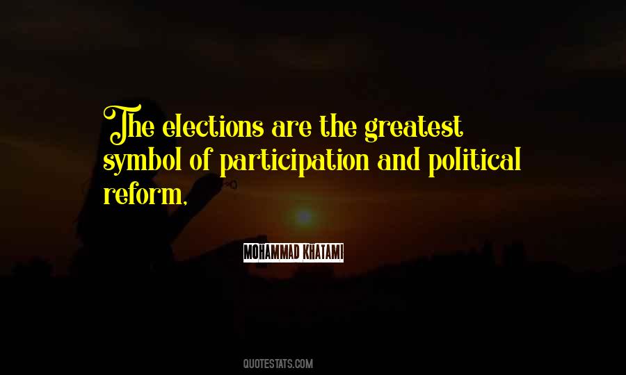 Quotes About Political Elections #1855504