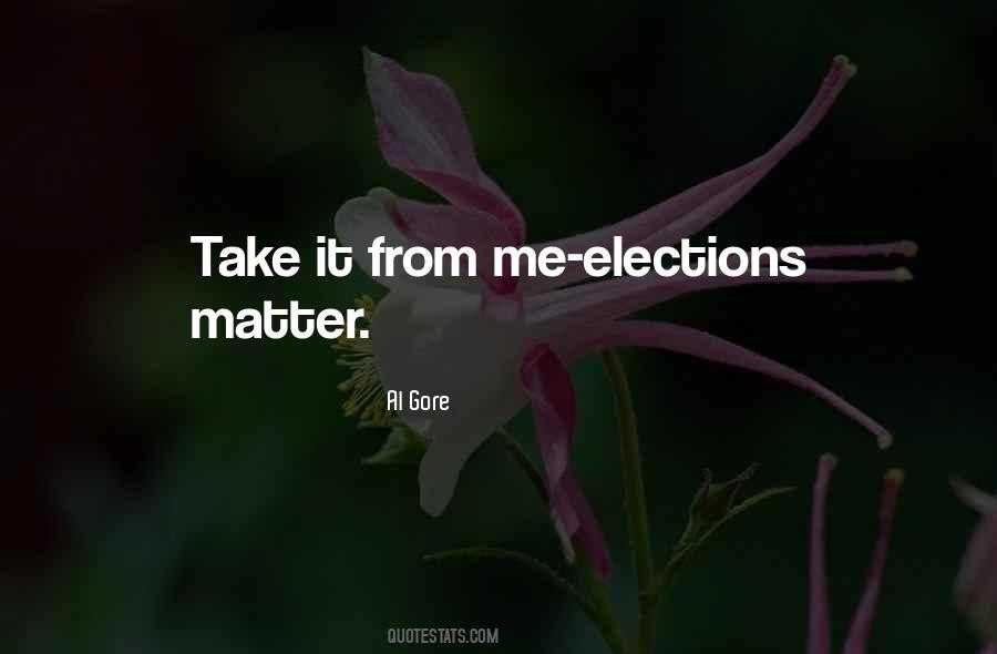 Quotes About Political Elections #506341