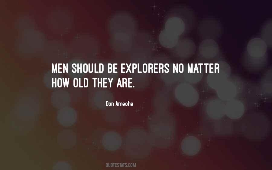 Quotes About Explorers #1361016
