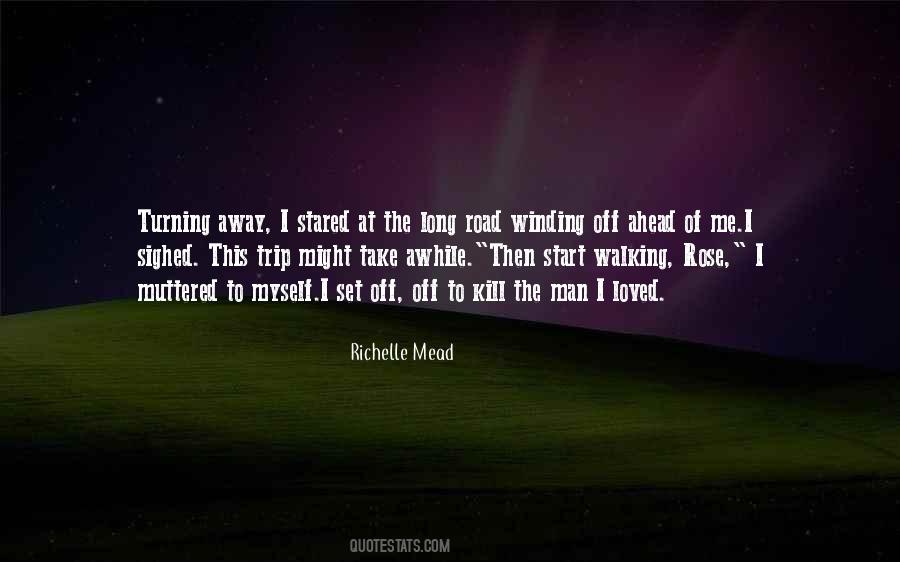Quotes About The Winding Road #1525702