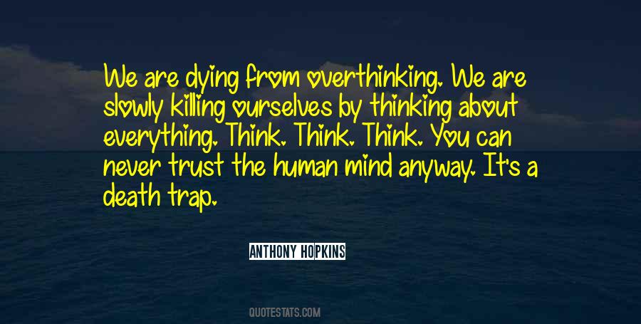 Quotes About Overthinking #1703194