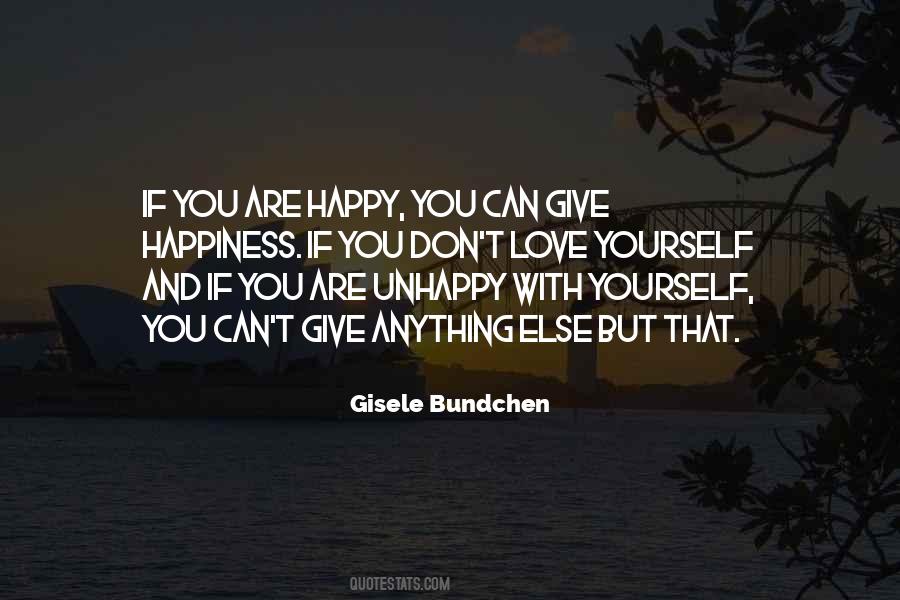 If You Are Unhappy Quotes #1612534