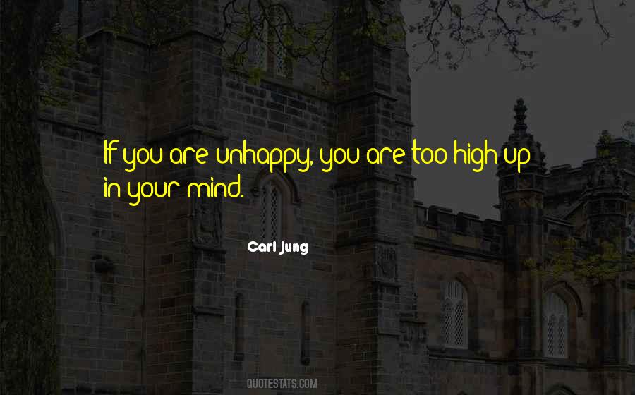 If You Are Unhappy Quotes #1792709