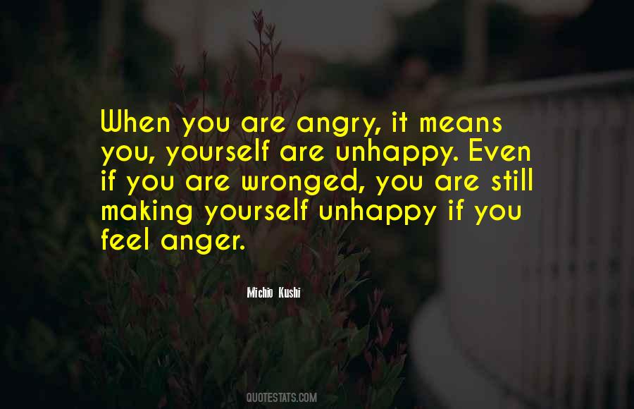 If You Are Unhappy Quotes #1844383