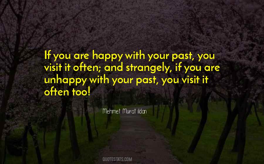 If You Are Unhappy Quotes #378713