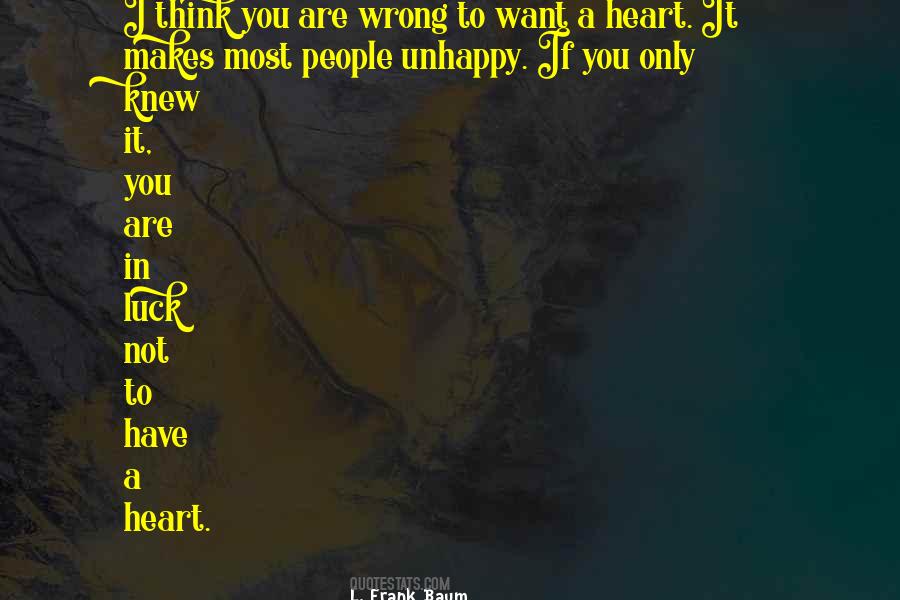 If You Are Unhappy Quotes #718209