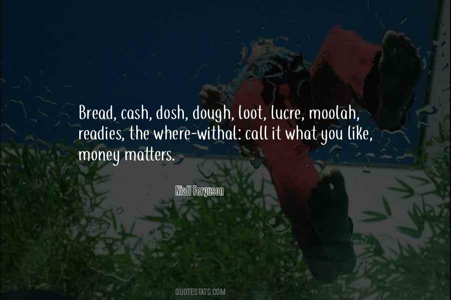 Quotes About Dough #592074