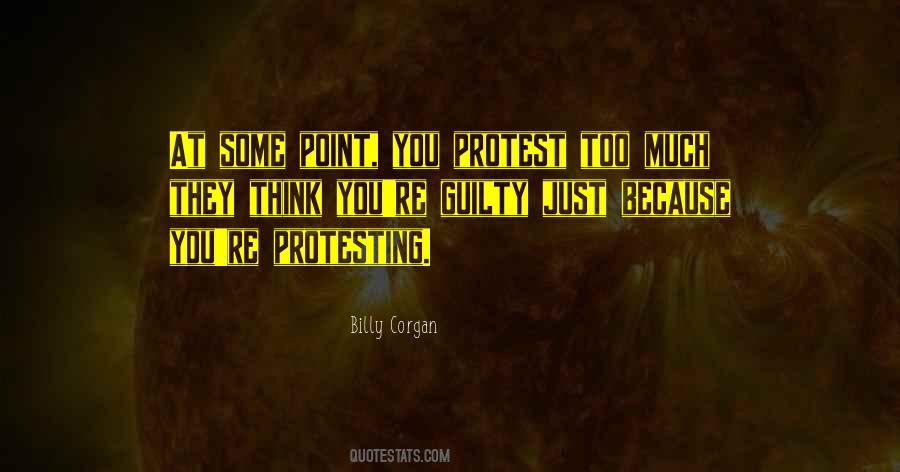 Quotes About Protesting Too Much #823534