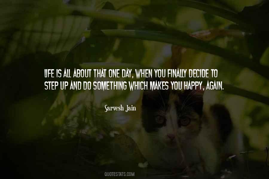 Makes You Happy Quotes #1036183