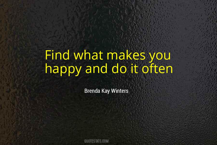 Makes You Happy Quotes #1704908