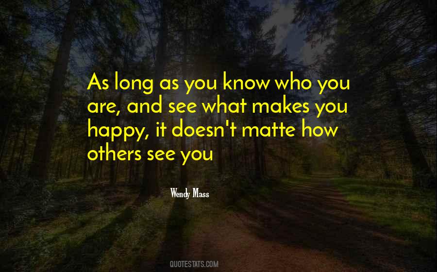 Makes You Happy Quotes #1726440