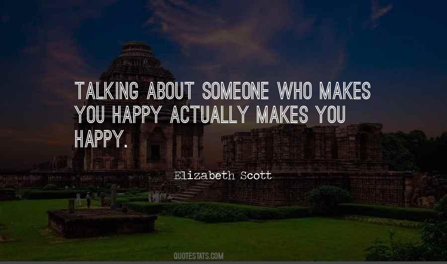 Makes You Happy Quotes #1791163