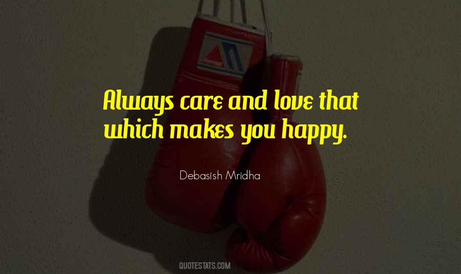 Makes You Happy Quotes #1828796