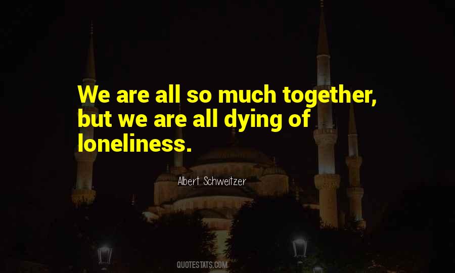 Together But Quotes #1824964