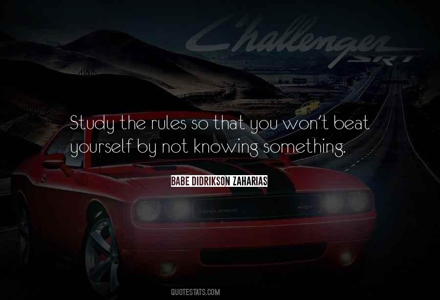 Knowing The Rules Quotes #1850869