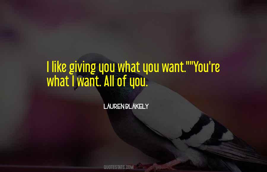 What I Want Quotes #1681644