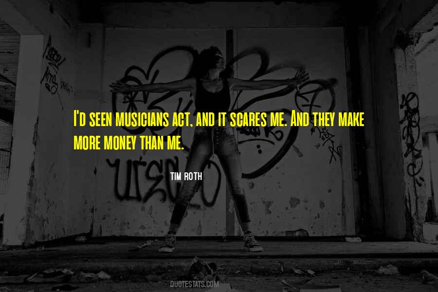 Quotes About Musicians #1707463