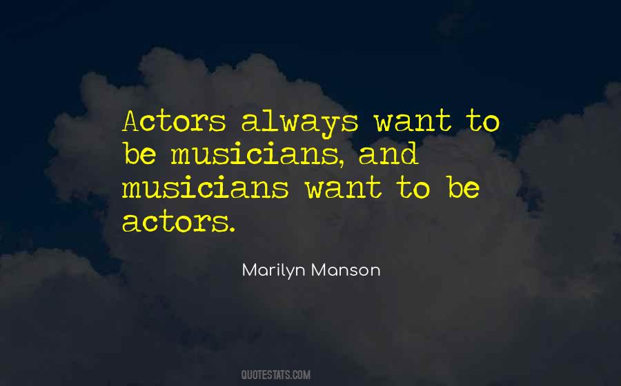 Quotes About Musicians #1728871