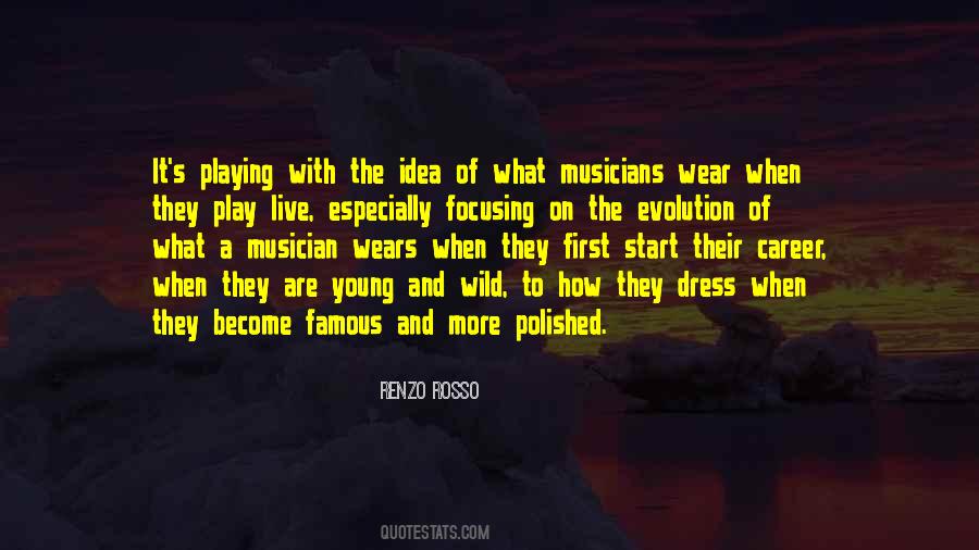 Quotes About Musicians #1765569