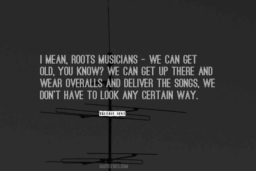 Quotes About Musicians #1801368