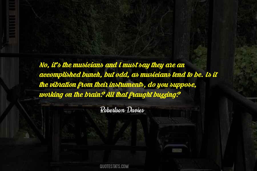 Quotes About Musicians #1837013