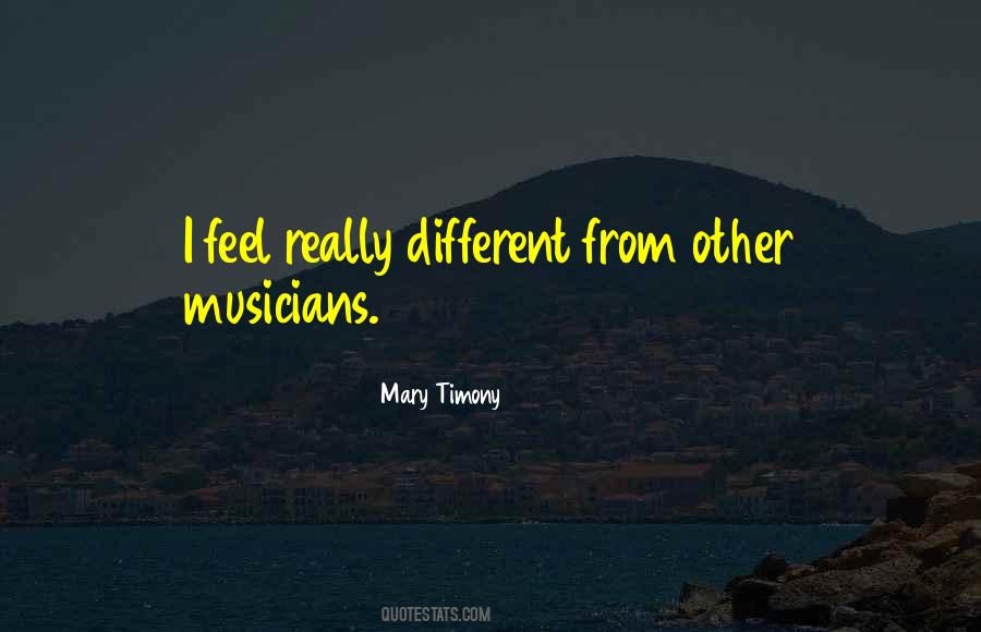 Quotes About Musicians #1845049