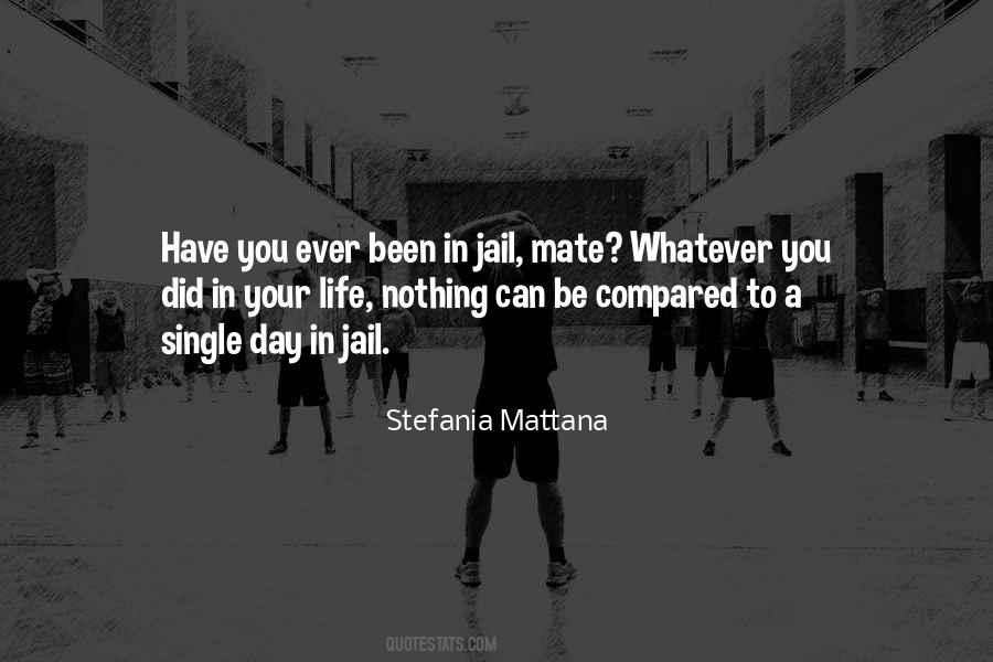 Quotes About Jail Life #1043705