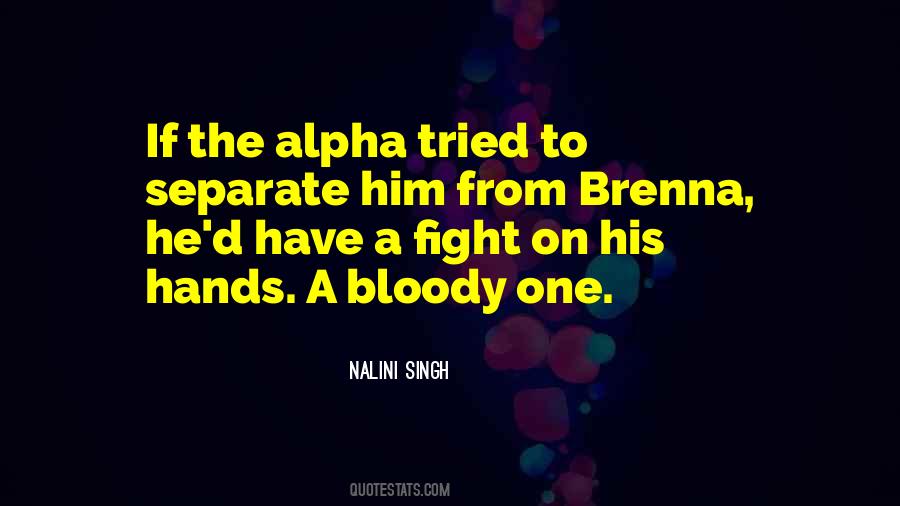 Quotes About Alpha #1140494